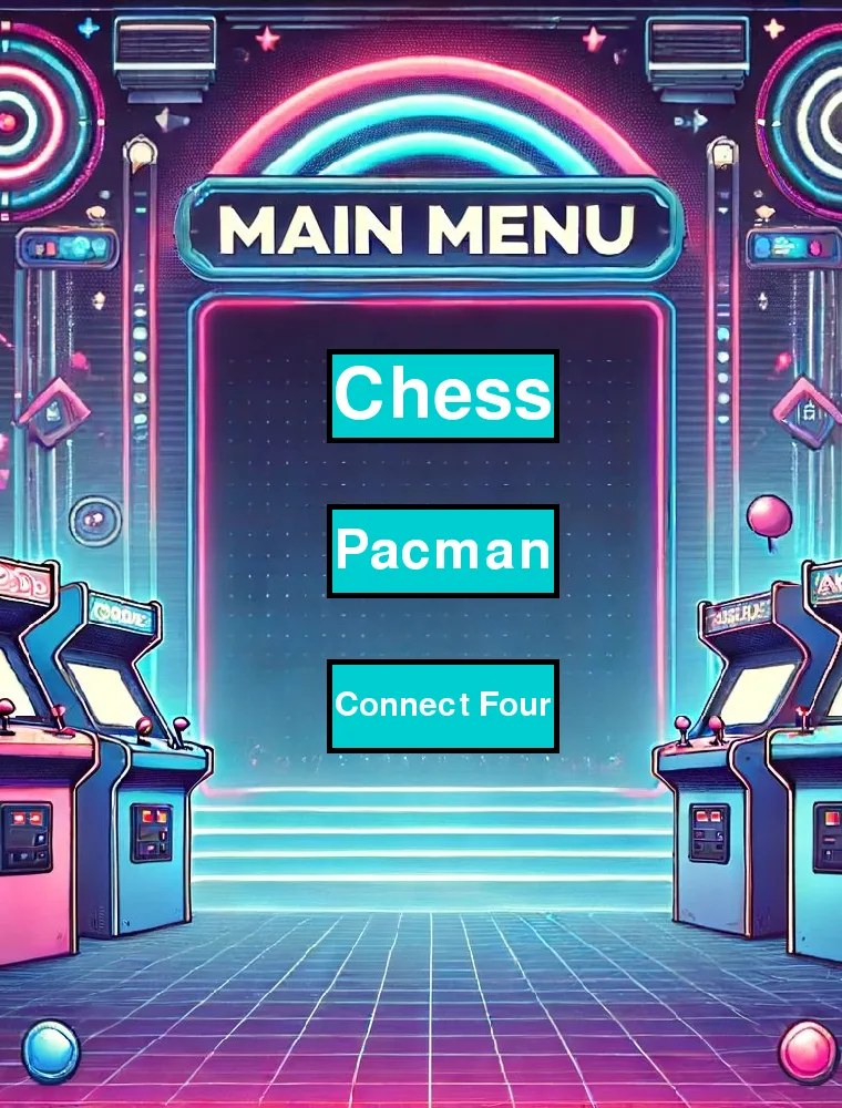 The arcade's main menu, with buttons for Chess, Pacman and Connect Four